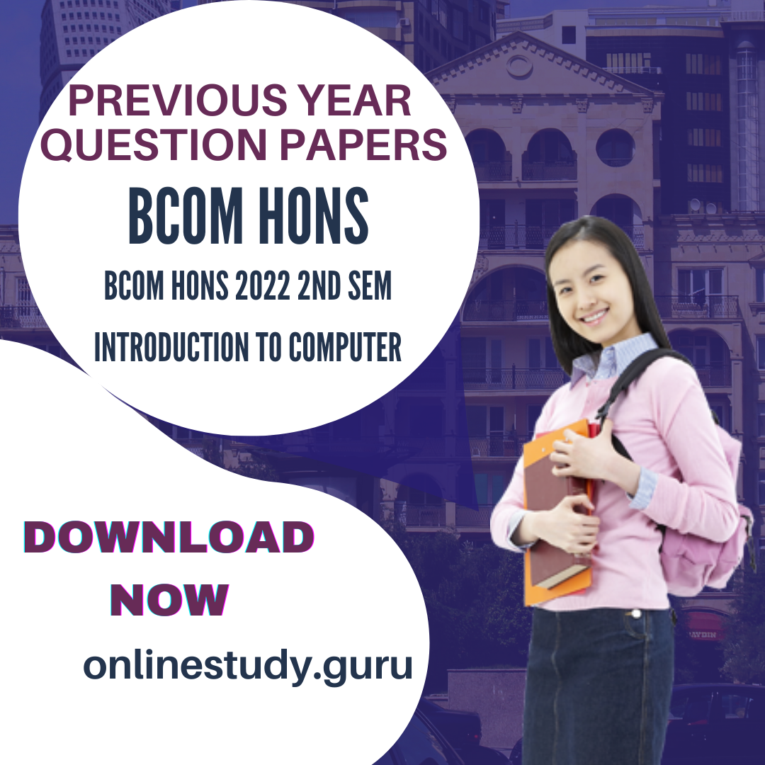 BCOM HONS INTRODUCTION TO COMPUTER SECOND SEM 2 - Onlinestudy.guru