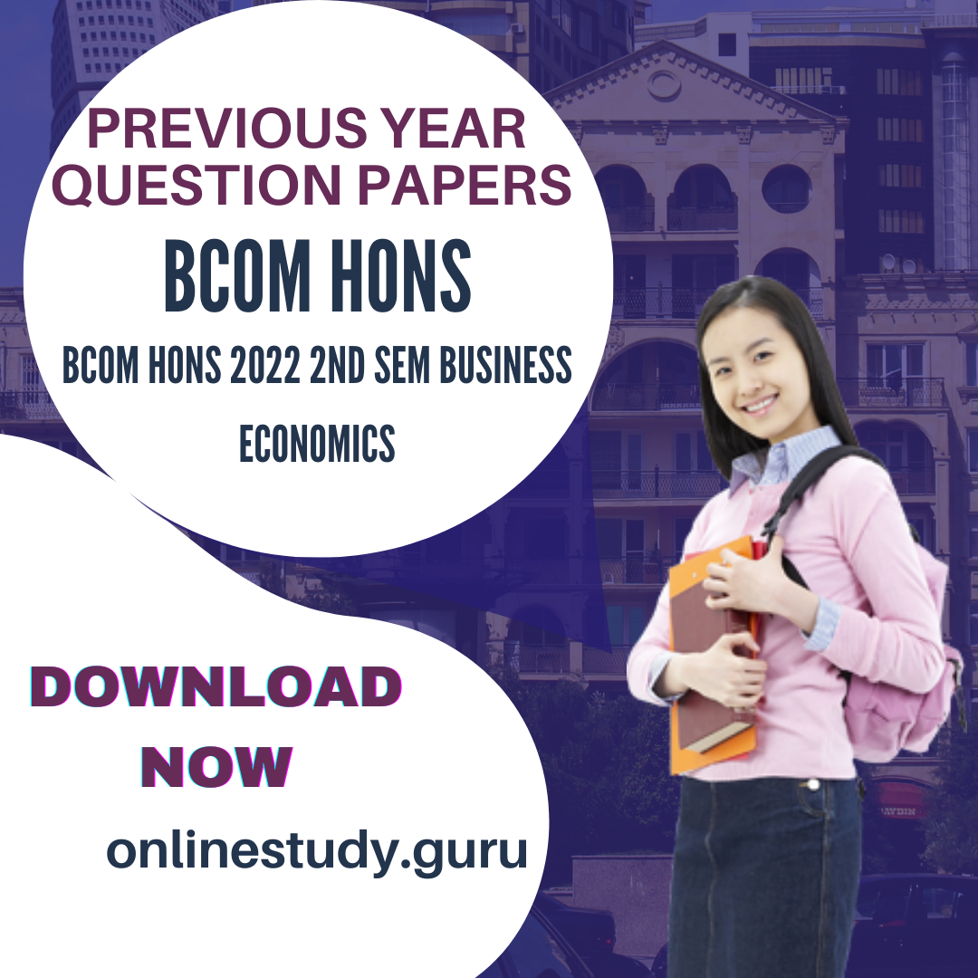 Bcom Hons Business Economics Second Sem 2022 - Onlinestudy.guru